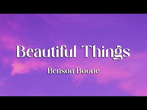 Benson Boone - Beautiful Things (Lyrics)