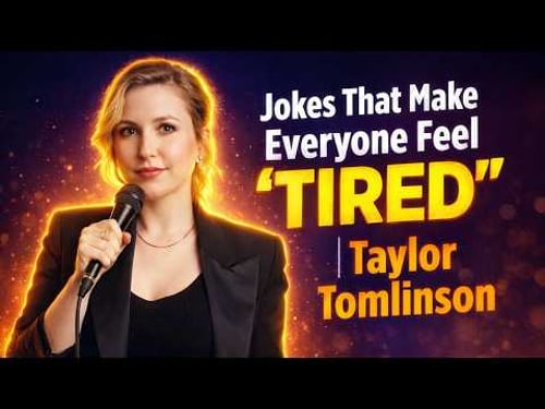 “Jokes That Make Everyone Feel ‘Tired’ 🤣 | Taylor Tomlinson”