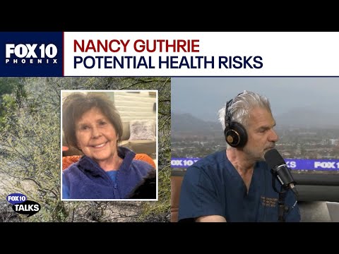 Nancy Guthrie: Doctor explains potential condition of Nancy | FOX 10 Talks
