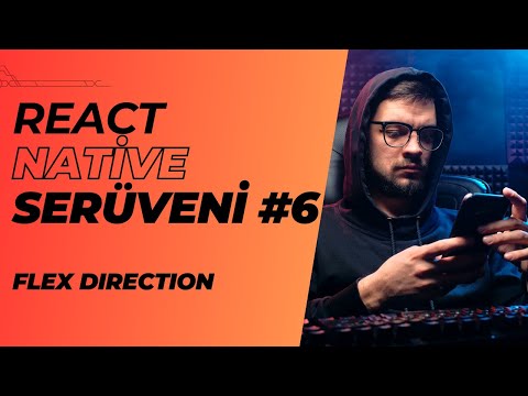 React Native Serüveni #6 | Flex Direction | #reactnative #mobileapp #style #design #android #ios