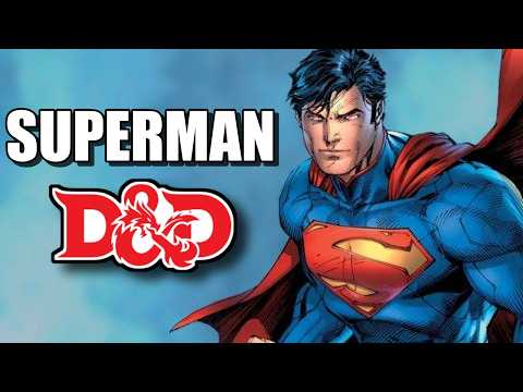 How to build SUPERMAN in D&D