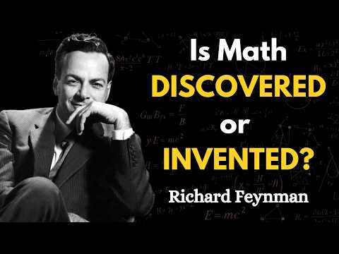 Feynman Explains Why Does the Universe Obey Math?