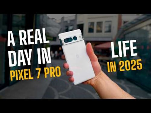 Google Pixel 7 Pro in 2025! - A Real Day in Life