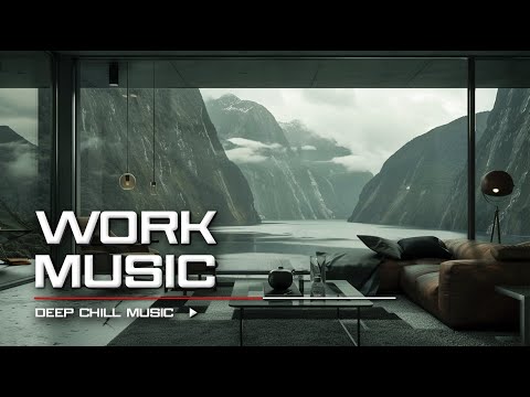 WORK MUSIC - 1 Hour of Ultimate Work Music for Deep Focus and Efficiency #3