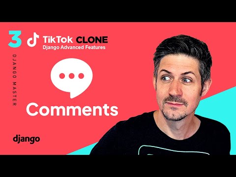 Comments with Django and Htmx - TikTok Clone - Advanced Features Part 3