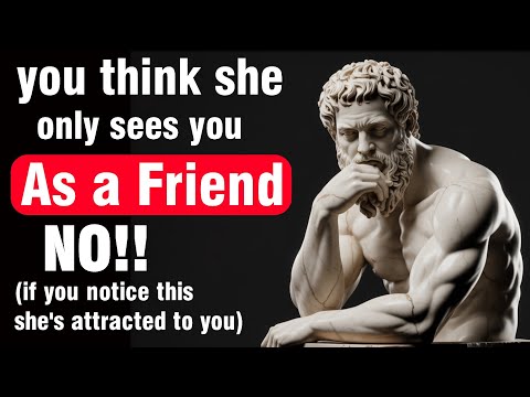 You Think She Only Sees You As A Friend…Notice THIS, She is Secretly Attracted To You