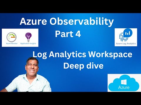 Azure observability part 4 - Log Analytics Workspace deepDive