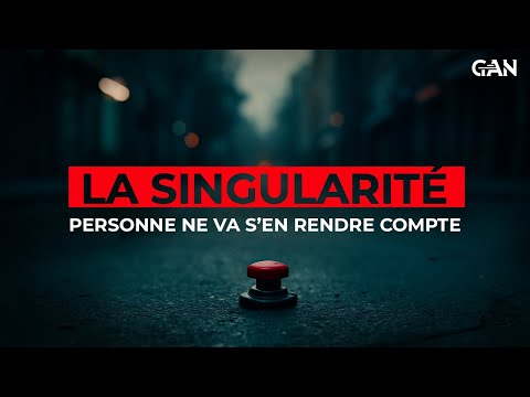 LA SINGULARITÉ — Et si tout basculait sans qu’on s’en rende compte ?