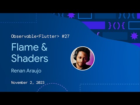 Observable Flutter #27: Flame + Shaders