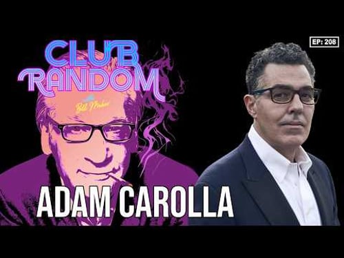 Adam Carolla | Club Random with Bill Maher