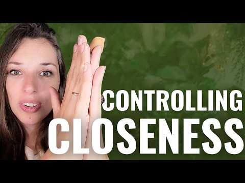Connection Control: Why You Manage Closeness Constantly as a Fearful Avoidant