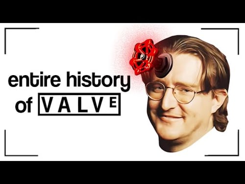 entire history of VALVE, i guess