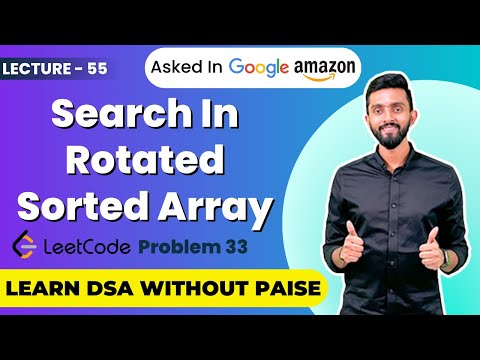 Search in Rotated Sorted Array (LeetCode 33) | FREE DSA Course in JAVA | Lecture 55