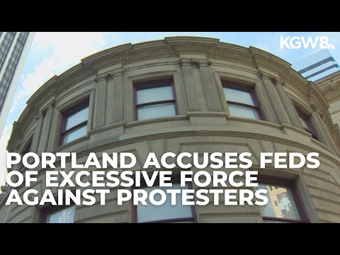 Portland accuses federal officers of excessive force against ICE protesters