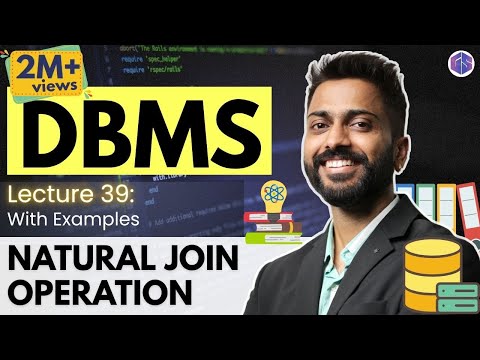 Lec-39: Natural Join operation with Example | Database Management System