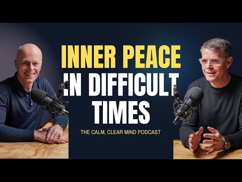 INNER PEACE IN DIFFICULT TIMES