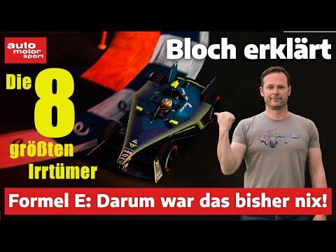 Formel E: Darum war das bisher nix für Motorsport-Fans! - Bloch erklärt #205 | auto motor und sport
