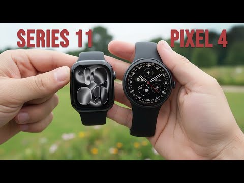 Apple Watch Series 11 vs Google Pixel Watch 4 - Which to Buy?