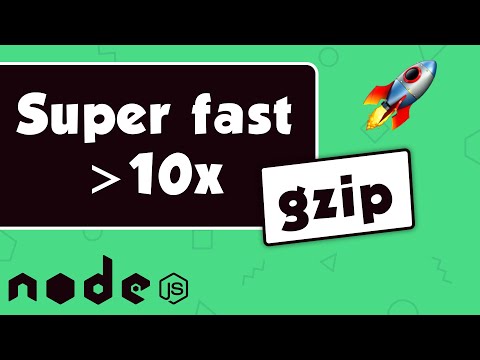 How to use compression in Nodejs to make it faster and smaller by at least 10 times.