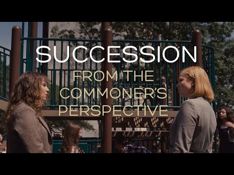 Succession from the Commoner's Perspective
