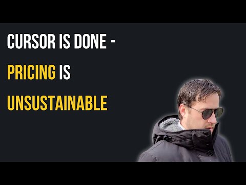 Cursor Is Done - Pricing Is Unsustainable