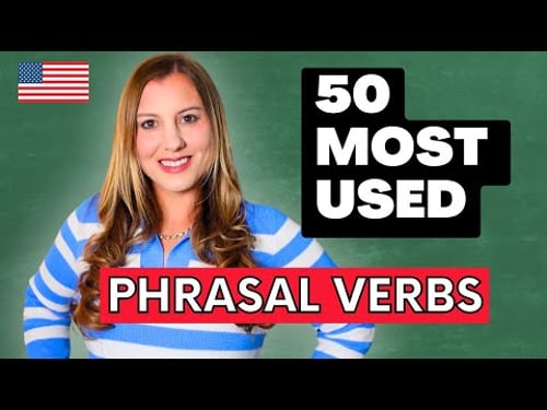 50 most used American English Phrasal Verbs