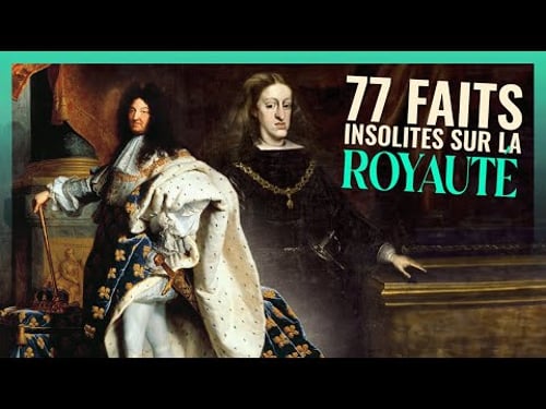 77 Faits SURPRENANTS et SECRETS sur la ROYAUTÉ !