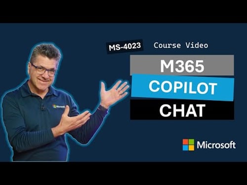 Explore Microsoft 365 Copilot Chat MS-4023