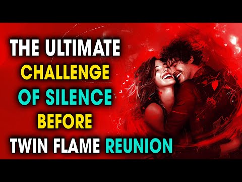 The Ultimate Silence Test You Must Conquer Before Achieving Twin Flame Union | Spiritual Universe