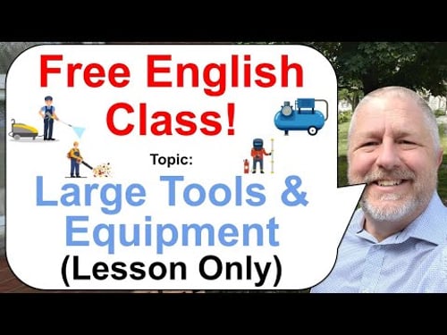 Let's Learn English! Topic: Large Tools and Equipment! 🧰🗜️🔧 (Lesson Only)