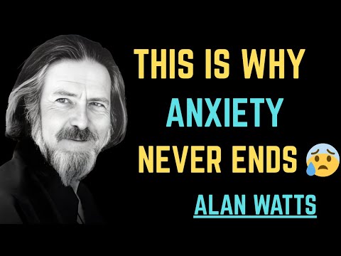 How to Win the War Inside Your Anxious Mind " Alan Watts