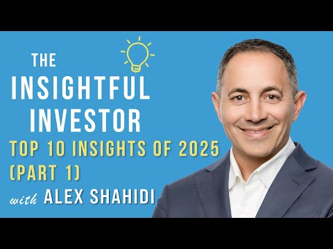 #102 - Alex Shahidi: Top 10 Insights of 2025 (Part 1)