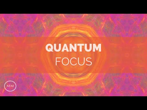 Quantum Focus - Increase Focus / Concentration / Memory - Binaural Beats - Focus Music (v9)