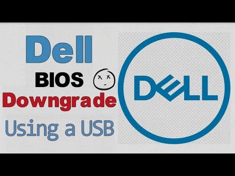 How to Downgrade a Dell's Bios Version