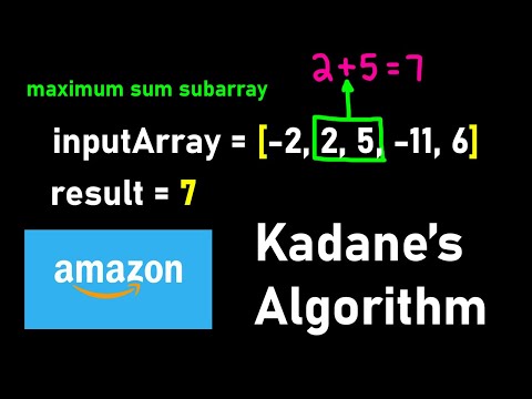 Kadane's Algorithm - Maximum Sum Subarray (Amazon Coding Interview Question)