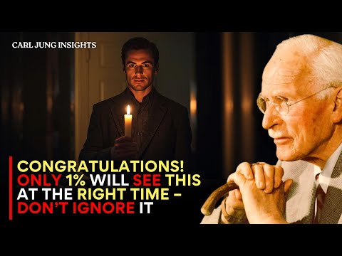 Congratulations! Only 1% Will See This at the Right Time — Don’t Ignore It | Carl Jung Explains