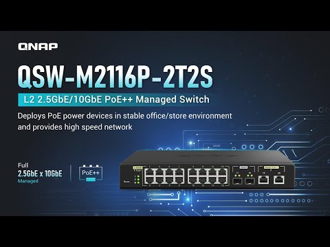 QNAPs First Managed POE Switch | QSW-M2116P-2T2S