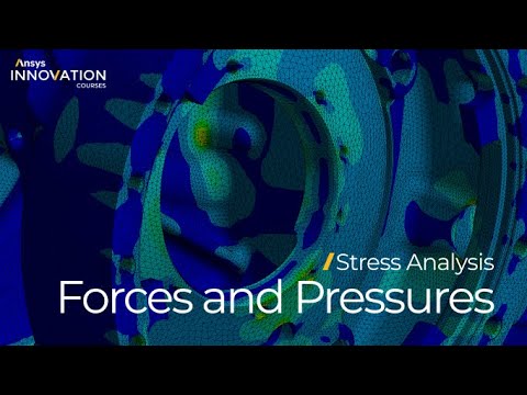 Understanding the Difference Between Forces and Pressures Using Ansys Mechanical — Lesson 4