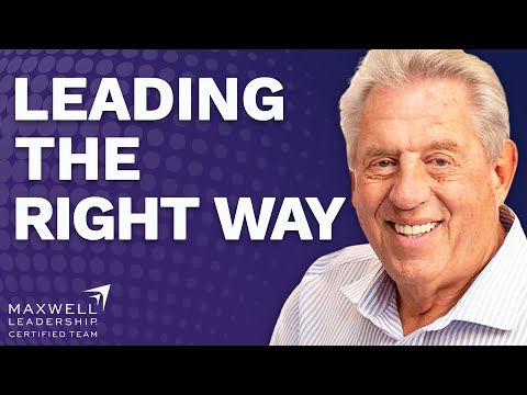 If You Want to be an Effective Leader, Learn These Principles! | John Maxwell