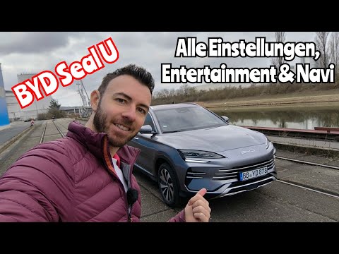 BYD Seal U – Menüs, Einstellungen, Entertainmentfunktionen, Navigation & Ladeplanung