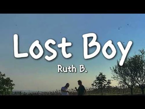 Ruth B. - Lost Boy (Lyrics)
