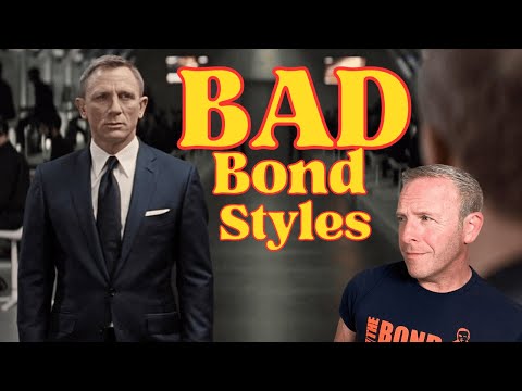 BOND STYLES That Have Aged BADLY | With Special Guest Stars!