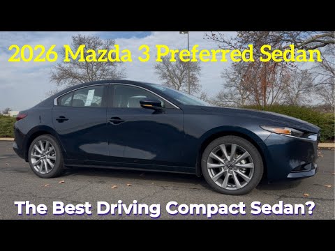 2026 Mazda 3 Preferred Sedan: Is The 2026 Mazda 3 The BEST Driving Compact Sedan?