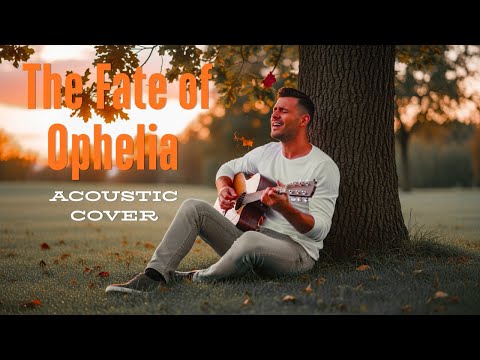 The Fate of Ophelia - Taylor Swift | Acoustic Cover (Male Vocal)