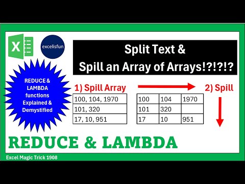 The Magic of Excel’s REDUCE & LAMBDA Functions to Split Values & Spill an Array of Arrays! EMT 1908