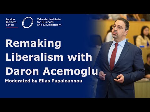 Remaking Liberalism with Daron Acemoglu