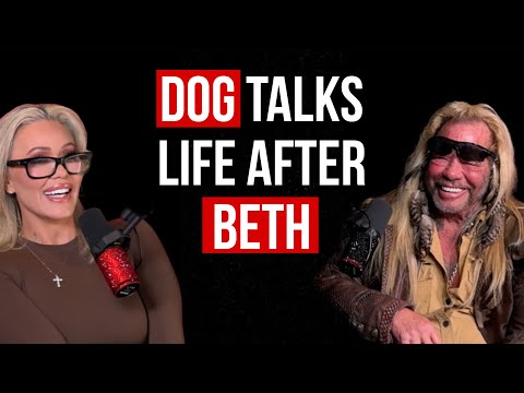 Dog The Bounty Hunter: Life After Beth | Dumb Blonde Podcast