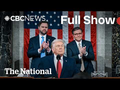 CBC News: The National | Trump’s boastful state of the union address