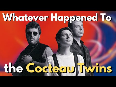 Whatever Happened to the Cocteau Twins? | The Dreamy Story of the Most Ethereal Band Ever