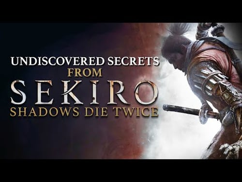Undiscovered Secrets from Sekiro: Shadows Die Twice (NEW 2025)
